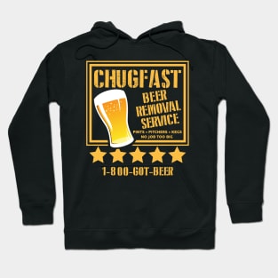 Chugfast Beer Removal Service Hoodie